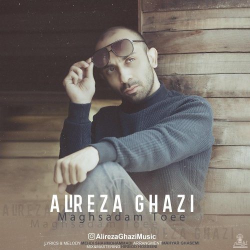Alireza Ghazi   –   Maghsadam Toee